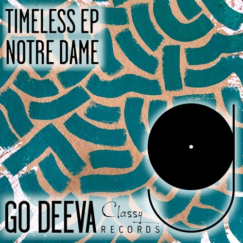 Notre Dame - Timeless Ep [GDC072]